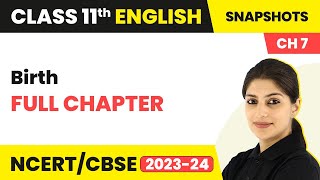 Class 11 English Snapshot Chapter 7 | Birth Full Chapter Explanation, Summary & Question Answers screenshot 2