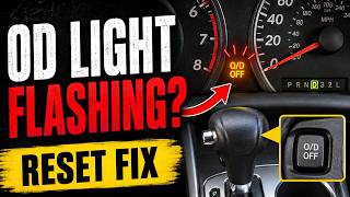 How to Fix a Flashing Overdrive Light: O/D OFF Reset & Causes of overdrive light flashing