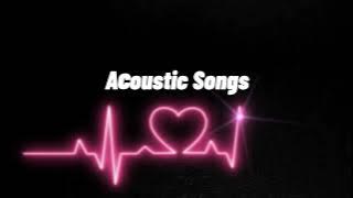 Acoustic Songs 2021| Love Song| Popular TikTok Song| No ads