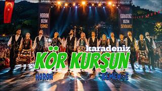 Kör Kurşun (Horon)
