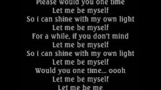 3 Doors Down- Let Me Be Myself (lyrics) w/download