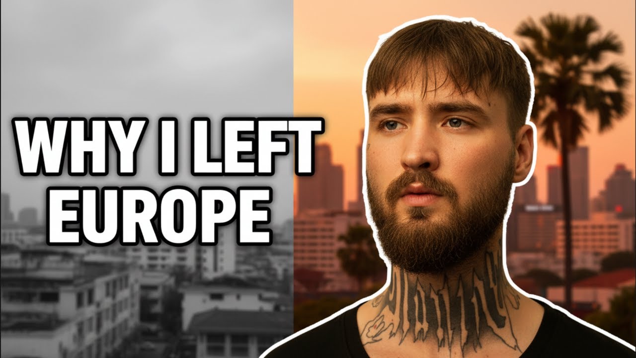 Why I Left Europe for Thailand (The Real Reason)