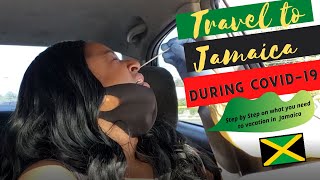 Traveling to Jamaica During COVID-19 | Step by Step Guide