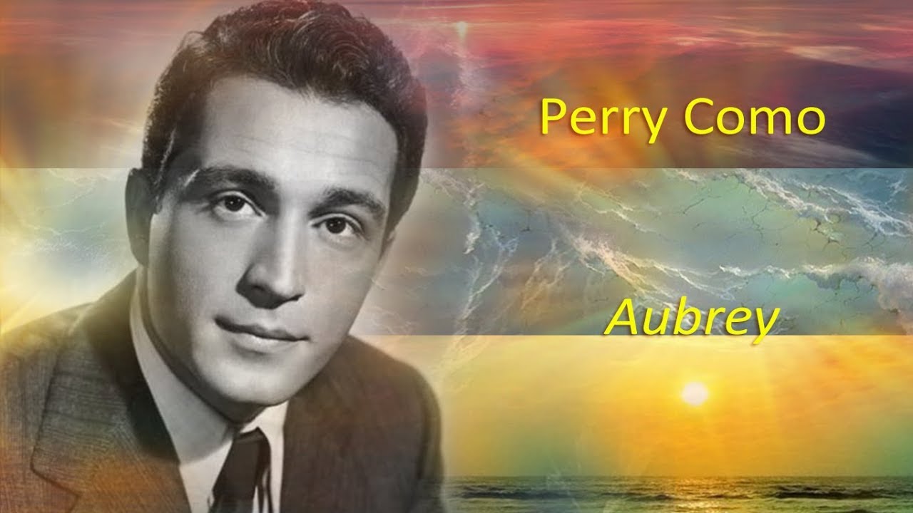 Perry Como / Aubrey