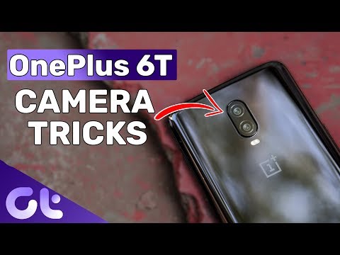 Top 8 OnePlus 6T Camera Tricks: Ft. Google Pixel Camera | Guiding Tech