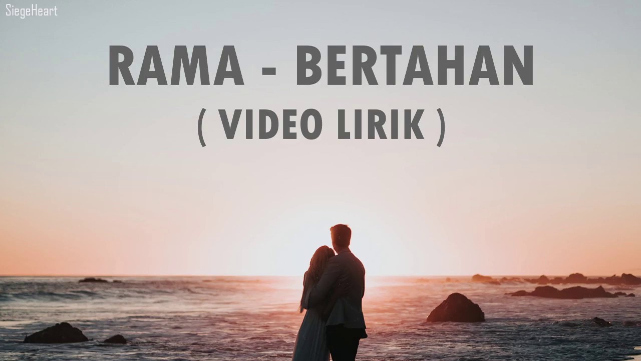 Rama   Bertahan Video Lirik