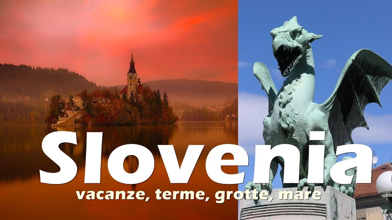 Slovenia - vacanze, terme, grotte, mare