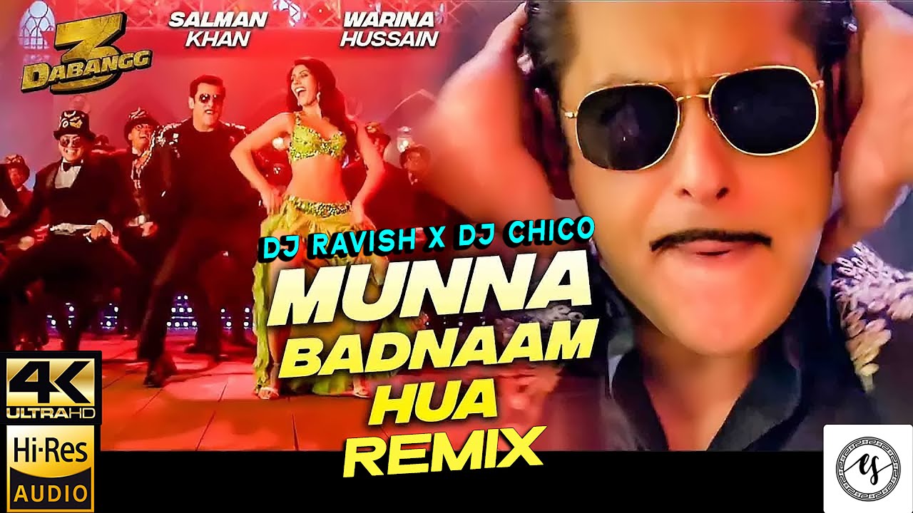 [4K] Munna Badnaam Hua (Remix) | Bounce Mix | Salman Khan | Dabangg 3 | DJ Ravish & DJ Chico | 2020