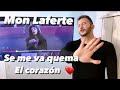 Mon Laferte Reaccion | Se me va quema el corazón ❤️ | Video oficial