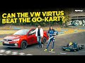 Volkswagen virtus vs gokart   who do you think wins 