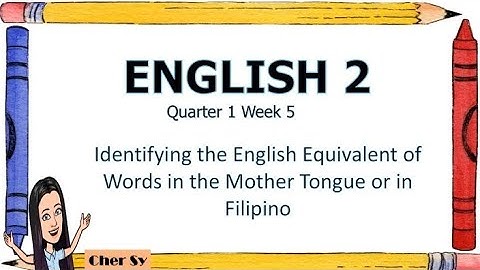 ENGLISH GRADE 2 QUARTER 1 WEEK 5