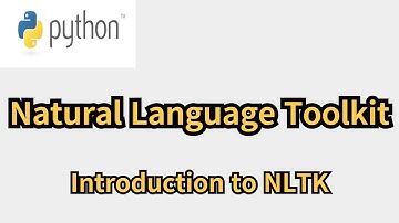 Introduction to NLTK: Python Natural Language Toolkit Tutorial