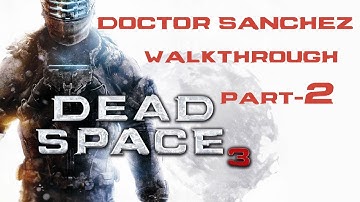 Dead Space 3 Gameplay Walkthrough Part 2 - On Your Own - Chapter 2 (DS3)