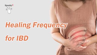 Healing Frequency for IBD - Spooky2 Rife Frequencies