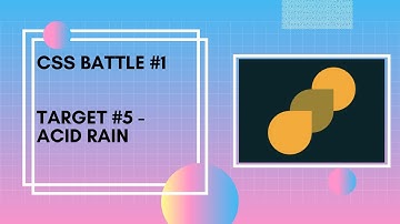 Css Battle || Battle #1 - Pilot Battle Target #5 - Acid Rains || #CssBattleSolution