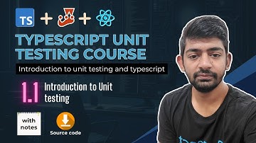 Module 1.1 - Introduction to Unit testing - Typescript Unit Testing Course