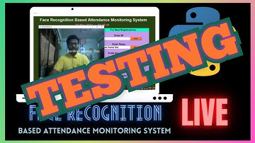 Face Recognition Based Attendance Monitoring System using Python || Full Explanation || Live || test