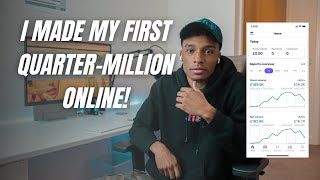 I Made My First Quarter-Million Online (What I've Learned)