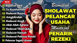 SHOLAWAT VIRAL TERBARU 2025 | SHOLAWAT JIBRIL PEMBUKA REJEKI, SHOLAWAT BUSYRO, NARIYAH