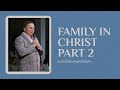 Family in Christ Part 2 - Сім&#39;я у Христі Частина Друга - Анатолій Андрухович