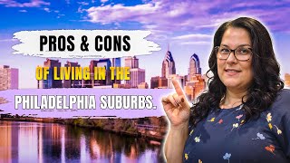 Pros And Cons Of Living In Philadelphia PA - [Everything You Need To Know]