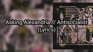 ASKING ALEXANDRIA - Antisocialist (Lyrics)