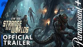 Star Trek: Strange New Worlds | OFFICIAL TRAILER — Ventures Into the Unknown | Paramount+