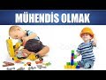 MÜHENDİS OLMAK