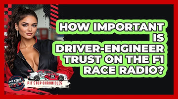 How Important Is Driver-engineer Trust On The F1 Race Radio? - Pit Stop Chronicles