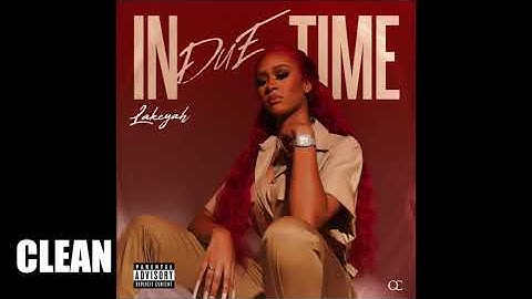 Thumbnail of Lakeyah – Too Much (CLEAN VERSION)