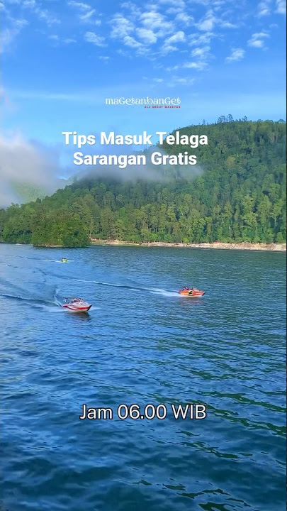 Tips Masuk Telaga Sarangan GRATIS