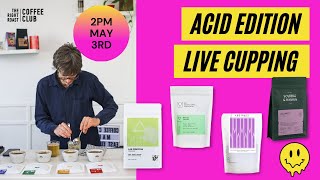 Live Cupping | Coffee Club Acid Edition - April 2022