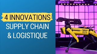 4 Innovations qui vont transformer nos Supply Chain & Logistique