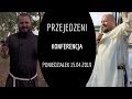 Rekolekcje PRZEJEDZENI [konferencja poniedziałek 15.04.2019] Tomasz Nowak OP Szymon Janowski OFMCap