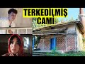 TERKEDİLMİŞ 1000 YILLIK CAMİYE GİRDİK! | BÜYÜKESENCE ORHAN CAMİİ