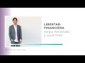 Libertad financiera con Sergio Fernández