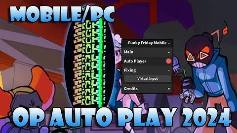 [OP] Funky Friday Script Hack - Auto Player 2024 Mobile & PC [Pastebin]