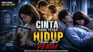 Emotional Love Story - Cinta Yang Tetap Hidup Meski Sudah Pergi | Drama Animasi #dramaseries 