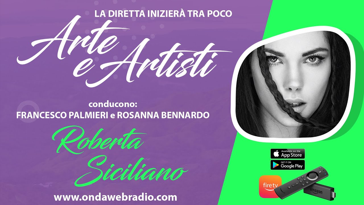Arte e Artisti - Puntata 9/2021 - Ospite in collegamento: Roberta Siciliano
