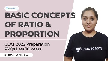 Basic Concepts of Ratio & Proportion | Quantitative Aptitude for CLAT 2022 | CLAT PYQs Last 10 Years