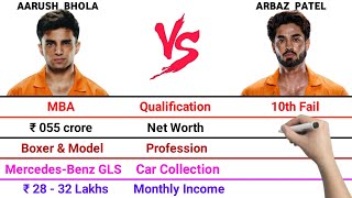 Aarush Bhola vs Arbaz Patel Full Comparison Video | Net Worth | Monthly Income | Car Collection | 