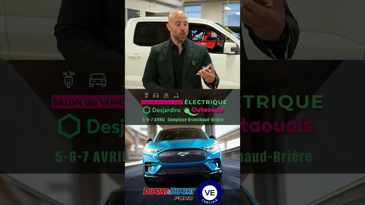 🔌🔋🚗🚙🚚 Dupont & Dupont Ford participe au Salon du Véhicule Électrique de l'Outaouais 5-6-7 avril 2024