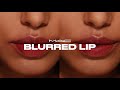 How to Create Blurred Lips in Seconds | MAC Cosmetics