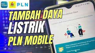 Cara Tambah Daya Listrik Online Lewat PLN Mobile Terbaru 2025 | Tanpa Datang ke Kantor PLN!