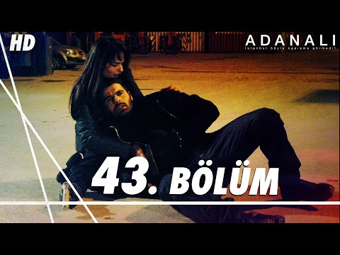 Adanalı 43. Bölüm | HD