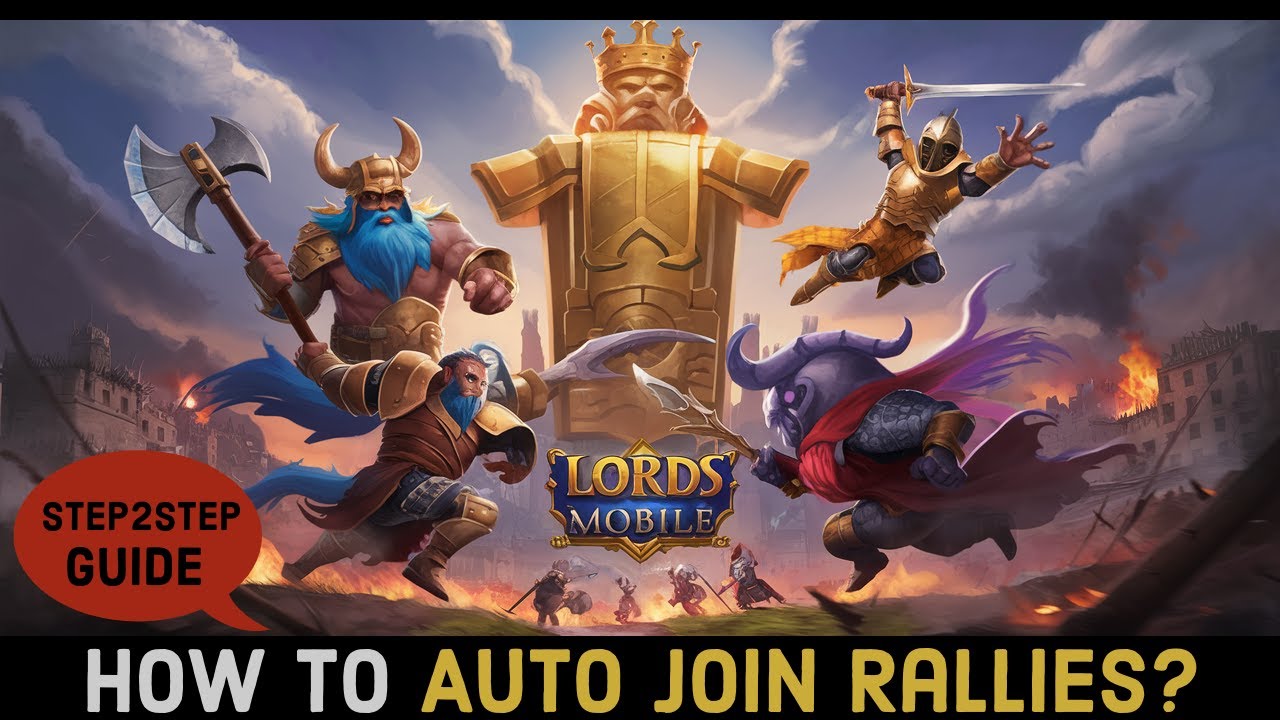 Lords Mobile Rally Guide: How to Auto Join Rallies in Lords Mobile ...