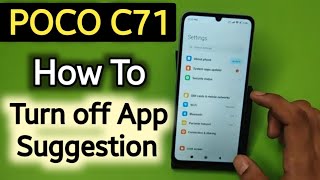 Poco C71: App Suggestion Settings | How to Turn off App Suggestion problem