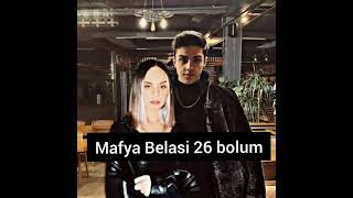 {Mafya Belasi} 26 Bolum {Mafya Belasi} 26 Bolum