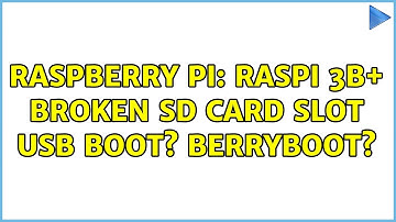 Raspberry Pi: Raspi 3B+ Broken SD card slot USB boot? Berryboot? (2 Solutions!!)