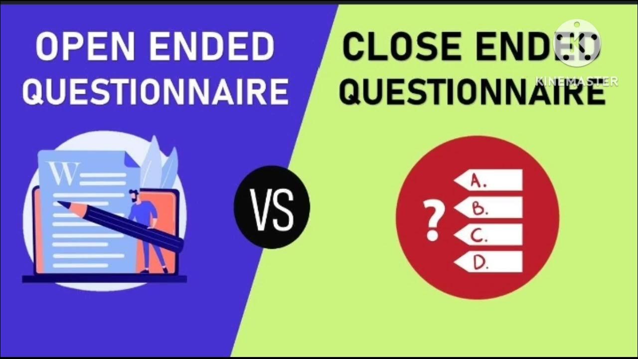 Difference between open ended and close ended questions youtube